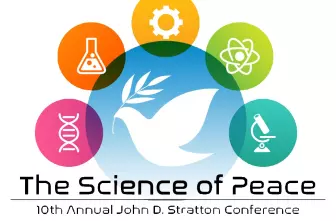 10th Annual John D. Stratton Conference-The Science of Peace