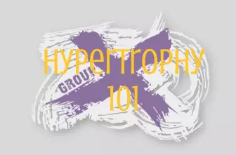 Group X Class: Hypertrophy 101