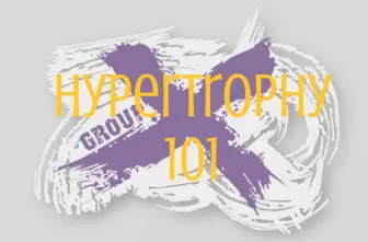 Group X Class: Hypertrophy 101