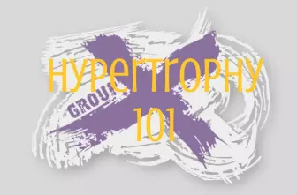 Group X Class: Hypertrophy 101