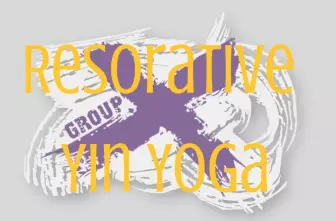 Group X Class: Restorative Yin Yoga