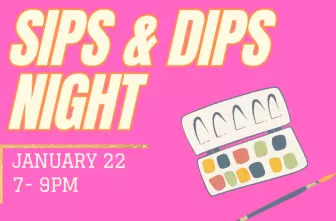 DZ Sips and Dips Night